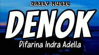 Download lagu Denok | Difarina Indra Adella [Lirik Lagu] mp3