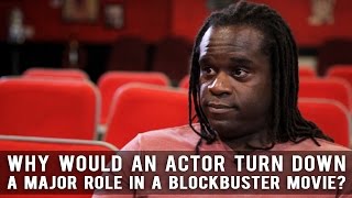 Why Would An Actor Turn Down A Major Role in A Blockbuster Movie? by Markus Redmond video
