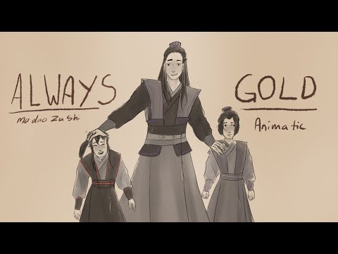 Always gold | MDZS Animatic
