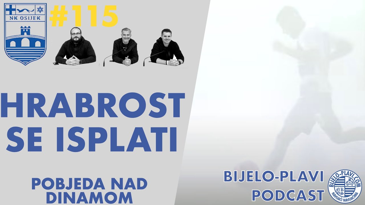 Bijelo-plavi podcast 115: Hrabrost se isplati
