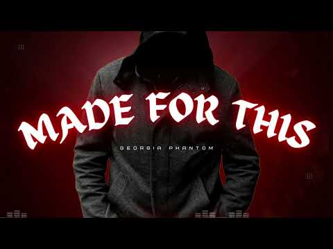 Made For This | Motivational Rap | Georgia Phantom