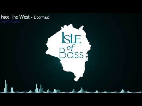 Face The West - Doormau5