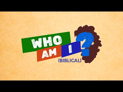 Who am I? (Biblical)