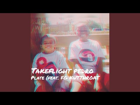 Plate (feat. FG Kutthroat)