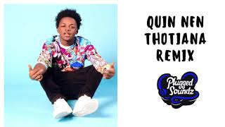 Quin NFN - Thotiana Remix