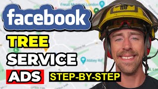 Facebook Ads Tutorial For Tree Service Companies In 2026 [Step-by-Step