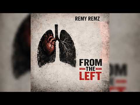 REMY REMZ - FROM THE LEFT (Official AUDIO)