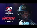 Whatever It Takes ICC Women S T20 World Cup 2024 TVC