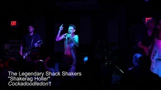 Legendary Shack Shakers - "Shakerag Holler" Lex,KY 2014