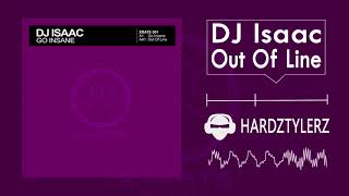 DJ Isaac - Out Of Line (60fps) (HQ)