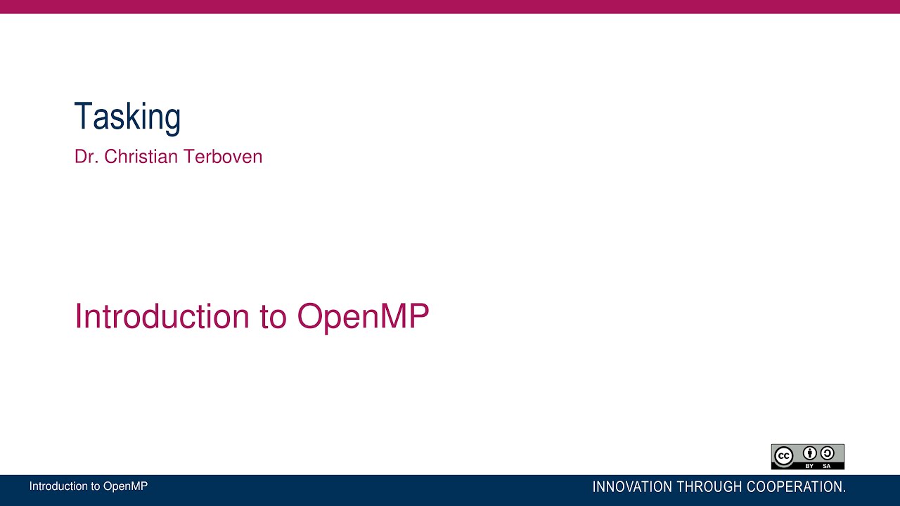 OpenMP in Small Bites (Part 05/11) - Tasking