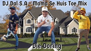 DJ Dal SA - Mama Se Huis Toe  Lekker Treffers Die 