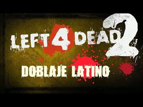 Left 4 Dead 2 (MOD) | Intro Español Latino