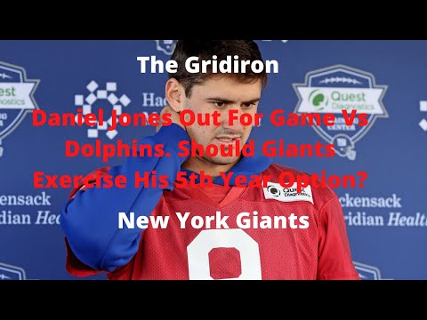 The Gridiron The New York Giants D Jones Out Vs Dolphins Should Giants Exercise His 5th Year Option?