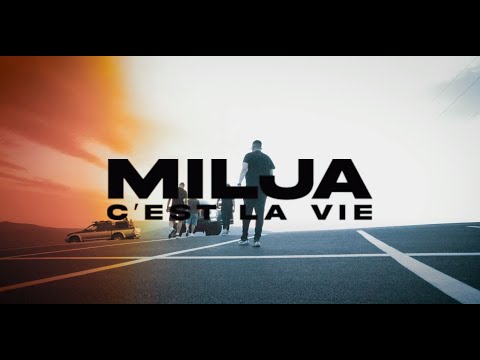 MILJA - C'est La Vie (official Video)