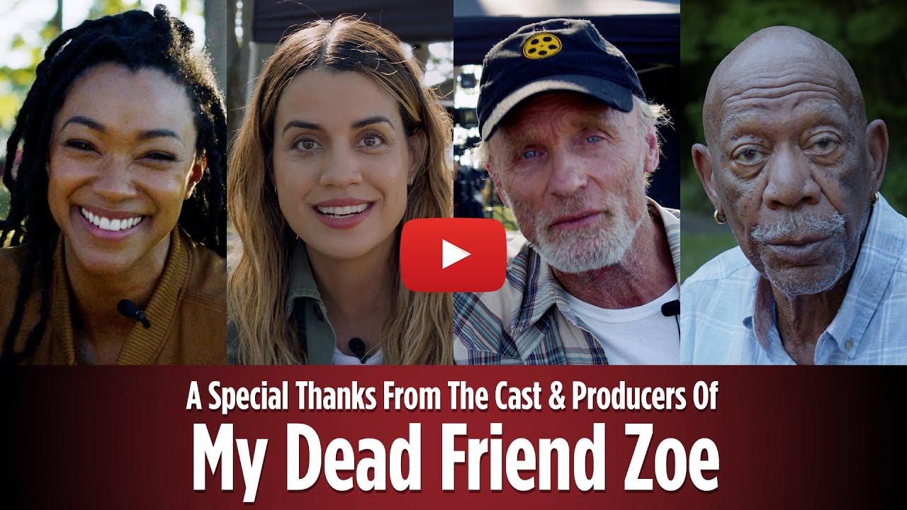 A Special Thanks from The Cast of My Dead Friend Zoe