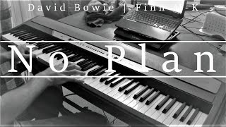No Plan (David Bowie) Piano Cover | Finn M-K