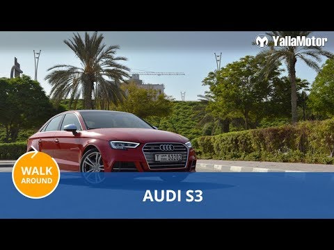 2017 Audi S3 Walk Around | YallaMotor