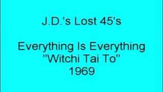 Everything Is Everything - Witchi Tai To