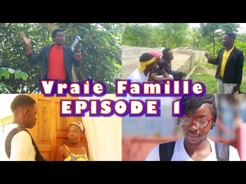 Feuilleton "Vraie Famille" Episode # 1 (KAO PRODUCTION)