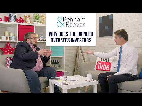 Why does the UK need overseas investors?