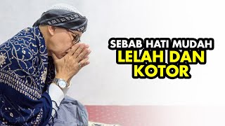 Download lagu Sebab Hati Mudah Lelah dan Kotor - Buya Yahya mp3