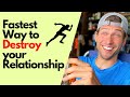 DESTROY your Relationship with these SIMPLE steps