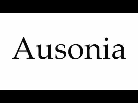 How to Pronounce Ausonia