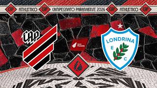 Athletico Paranaense x Londrina - Paranaense 2026 | 🎥📺 AO VIVO E COM IMAGENS