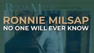 Ronnie Milsap - No One Will Ever Know (Official Audio)