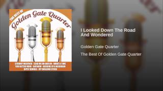 I Looked Down The Road And Wondered