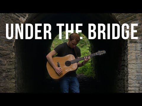 Under The Bridge (fingerstyle) - Red Hot Chili Peppers