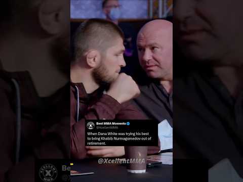 Dana White trying to convince Khabib to come back to UFC