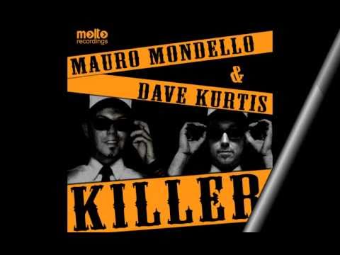 Mauro Mondello & Dave Kurtis - Killer (Pink Fluid Remix)