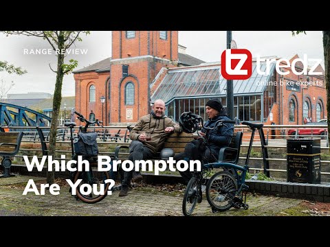 Which Brompton Are You? Range Review | Tredz | Online Bike Experts