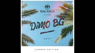 DiMO BG - Bacardi Club Shumen - Summer Edition 2017