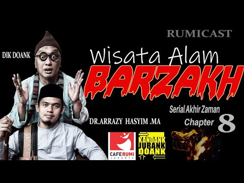 <p>AKHIR ZAMAN BAG.8 | WISATA ALAM BARZAKH - DIK DOANK & BUYA DR. ARRAZY HASYIM,MA | RUMICAST</p>
<p>#rumicast  #buyarazzy #dikdoank #caferumijakarta #akhirzaman #nowwhat #wisataalambarzakh</p>
<p>Kanal Resmi Cafe Rumi Jakarta:</p>
<p>INSTAGRAM | caferumijakarta<br />
  instagram.com/caferumijakarta<br />
FACEBOOK PAGE | Cafe Rumi Jakarta<br />
  facebook.com/caferumijakarta<br />
TWITTER | caferumijakarta<br />
 twitter.com/caferumijakarta<br />
TELEGRAM | caferumijakarta<br />
 t.me/caferumijakarta<br />
TIKTOK | @caferumijakarta<br />
  tiktok.com/@caferumijakarta<br />
SPOTIFY | Cafe Rumi Jakarta<br />
 spoti.fi/3FI9Z5I<br />
WEBSITE |   caferumijakarta.com </p>
<p>Hubungi kami:</p>
<p>Email: caferumijakarta786@gmail.com<br />
Telp.: 0812-1918-2375 (Muchsin)</p>
<p>PERHATIAN!<br />
Peraturan pembagian (share) video dll sbb:<br />
➼ Harus dengan mencantumkan sumber dan link video.<br />
➼ Dilarang mengedit dan memotong video yang dapat menimbulkan kesalahpahaman.<br />
➼ Dilarang merubah judul/thumbnail/caption yang sifatnya provokatif dan melebih-lebihkan.<br />
➼ Tidak diperkenankan meng-upload ulang (Re-upload), live relay, meng-edit sebagian atau seluruhnya video-video di channel Youtube kami dan memanfaatkannya untuk keperluan komersil (tidak boleh monetize). </p>
<p>Tim Media Cafe Rumi Jakarta</p>
