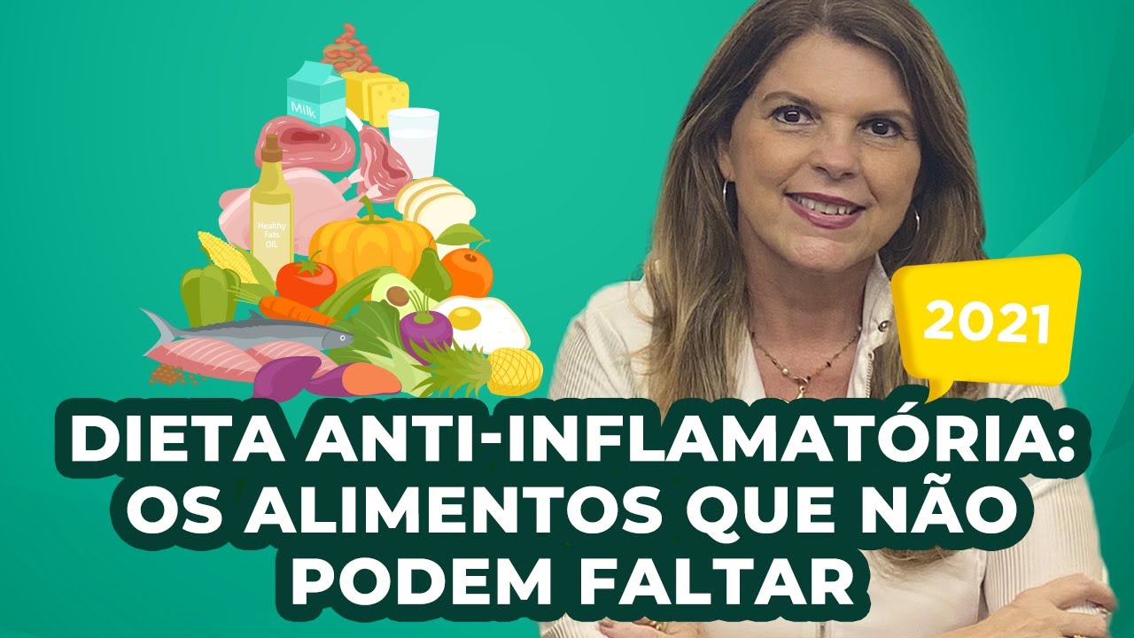 Dieta Anti Inflamatória - Os alimentos que não podem faltar