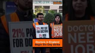 Doctors in England Begin Six-Day Strike Over Pay Dispute