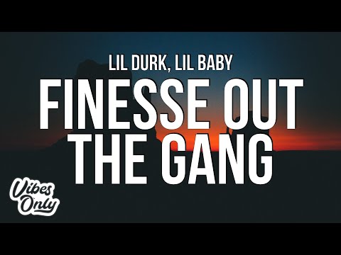 Lil Durk - Finesse Out The Gang Way (Lyrics) ft. Lil Baby