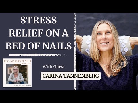 Stress Relief on a Bed of Nails with Carina Tannenberg | TNS Podcast E72