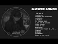 Let Her Go Ocean Eyes Slowed Songs Slowed Reverb Sad Songs Will Make You Cry Heartbreak