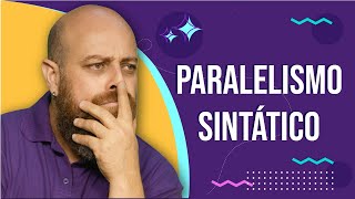 Paralelismo Sintático [Prof. Noslen]