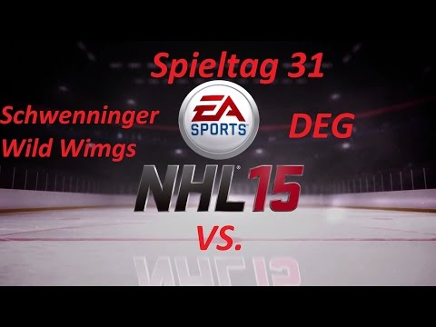 Let´s Play NHL 15 DEUTSCH / GERMAN [ SPIELTAG 31 ] Schwenninger Wild Wings vs. DEG