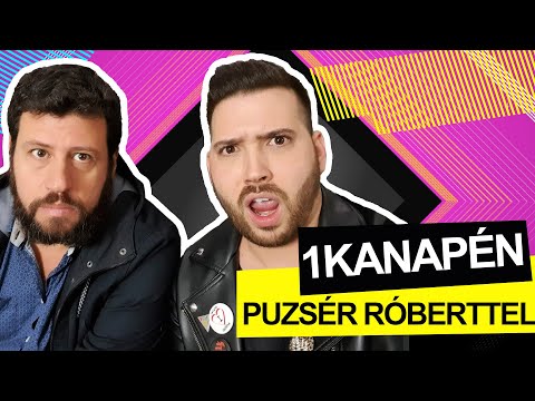PUZSÉR RÓBERT: "Nem azért állok bele valakibe, mert csúnyán nézett az illető" |1KANAPÉN S02E03
