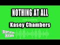 Kasey Chambers - Nothing At All (Karaoke Version)