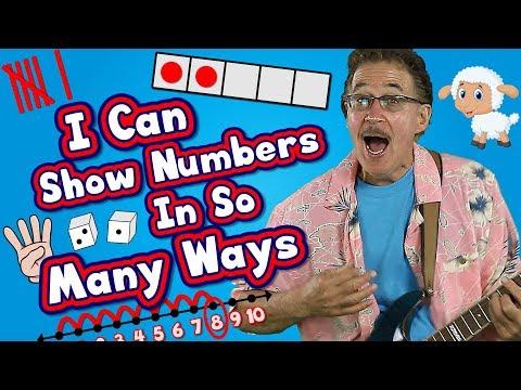 I Can Show Numbers In So Many Ways | Math Song for Kids | How to Represent Numbers | Jack Hartmann