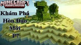 Minecraft PE Sinh Tồn Khám Phá Hòn Đảo Mới P7