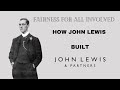 How John Lewis built John Lewis | Mini Documentary