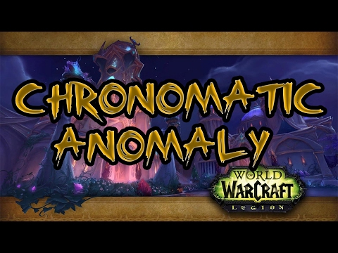 Addiction VS Mythic Chronomatic Anomaly - Nighthold